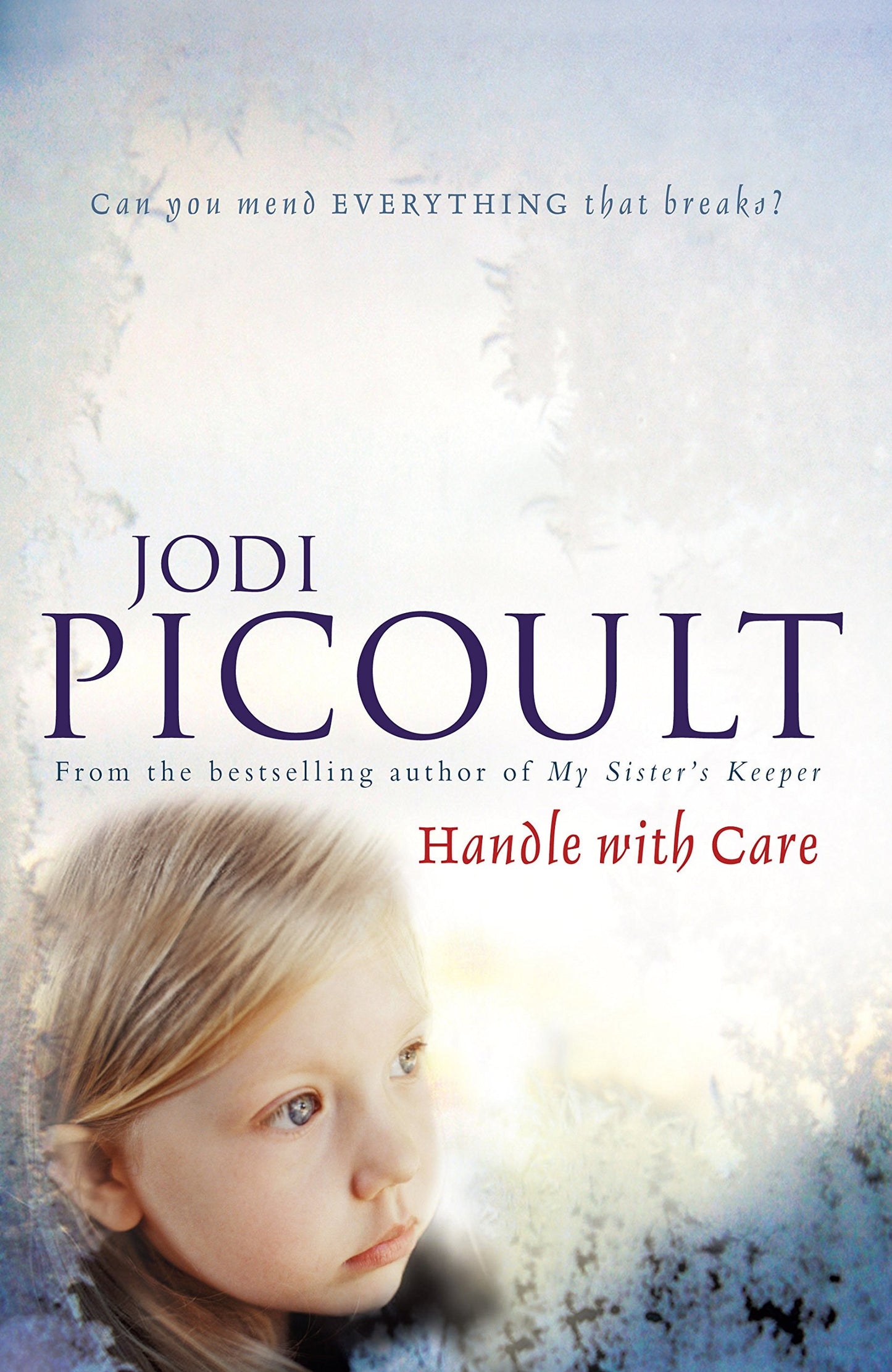 Handle with Care by Jodi Picoult - USED