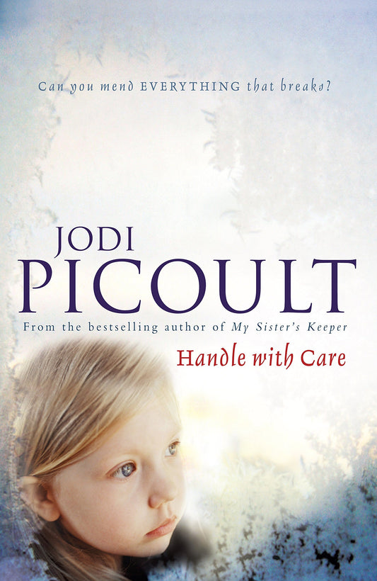 Handle with Care by Jodi Picoult - USED