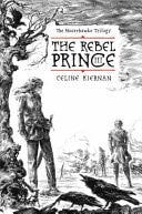 The Rebel Prince (The Moorehawke Trilogy #3)