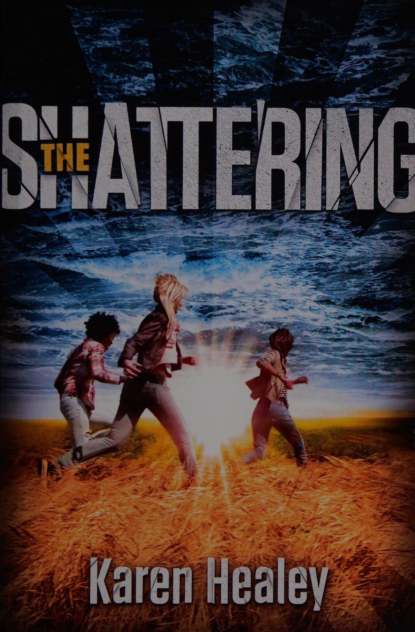 The Shattering by Karen Healey