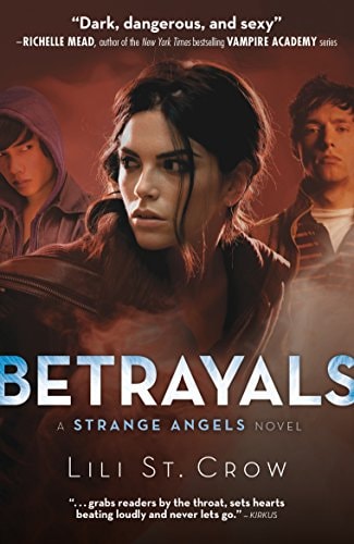 Betrayals Strange Angels Volume 2 by Lili St. Crow - USED