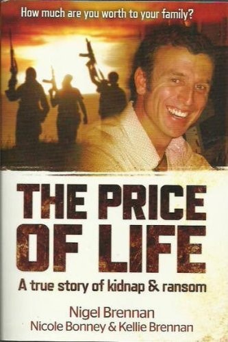 Price of Life by Nigel Brennan,Nicole Bonney,Kellie Brennan - USED