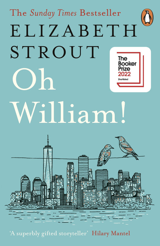 Oh William! A Novel by Elizabeth Strout - USED