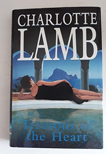 Treasons of the Heart by Charlotte Lamb - USED