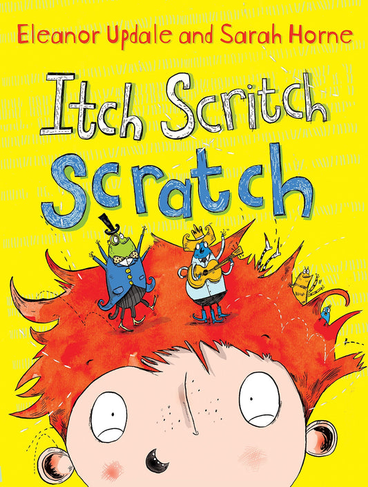 Itch Scritch Scratch by Eleanor Updale
