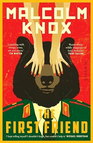 The First Friend by Malcolm Knox - USED
