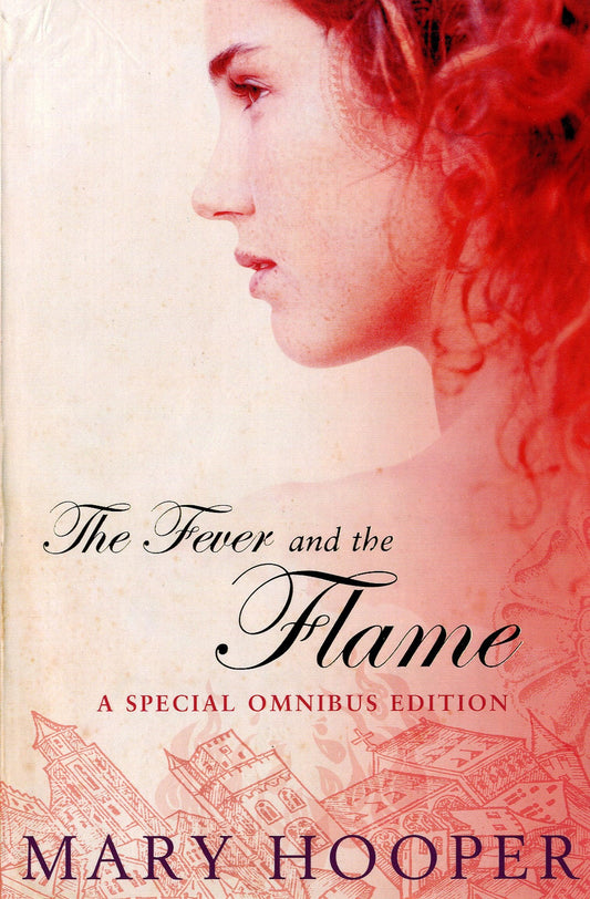 The Fever and the Flame Bind-Up of at the Sign of the Sugared Plum and Petals in the Ashes by Mary Hooper - USED Bloomsbury