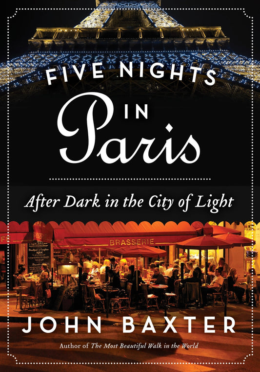 Five Nights in Paris: After Dark in the City of Light - USED