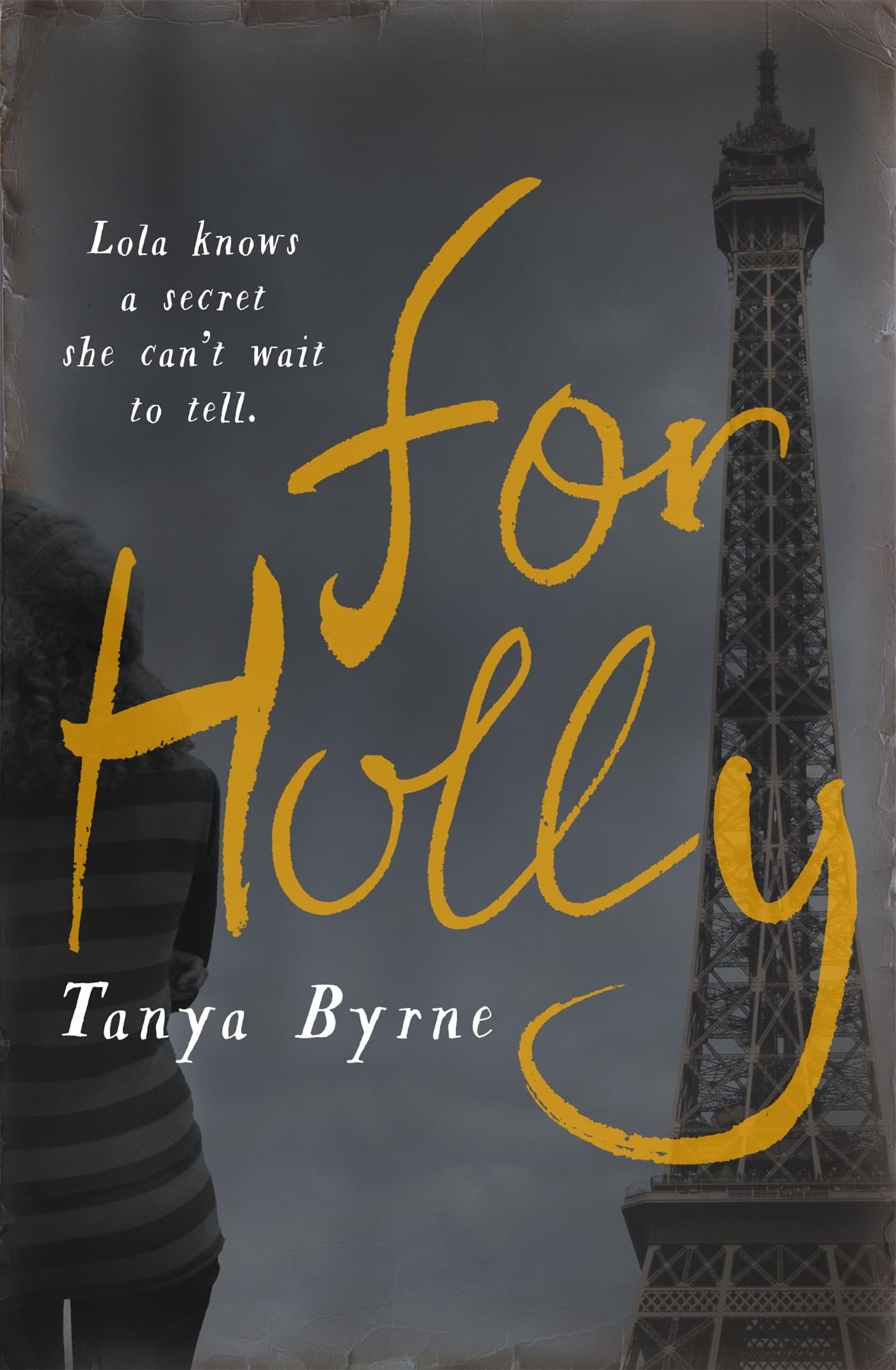 For Holly by Tanya Byrne