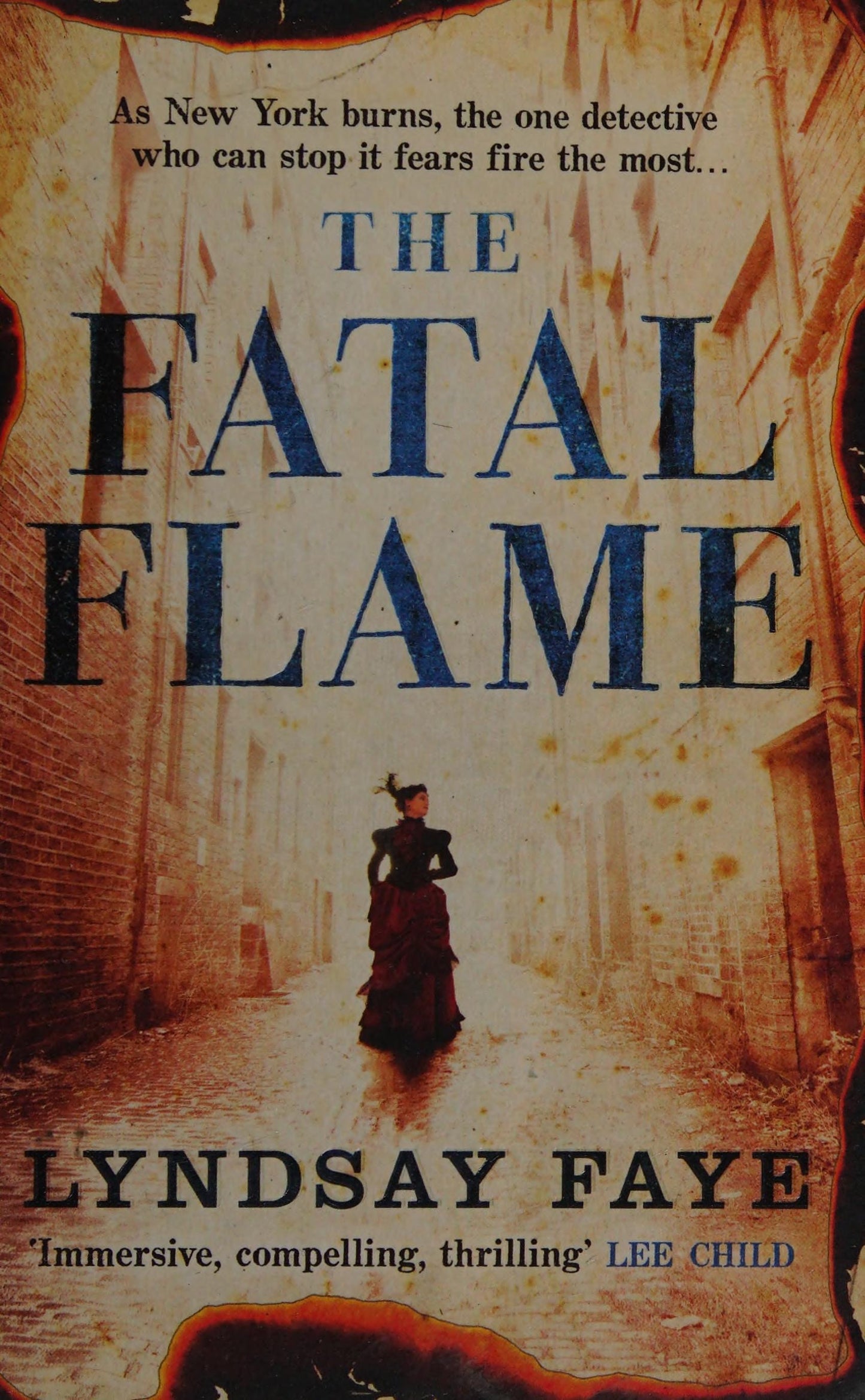 The Fatal Flame by Lyndsay Faye