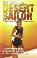 Desert Sailor A Journey of Endurance by Desert Sailor Publications,Rob Macaulay