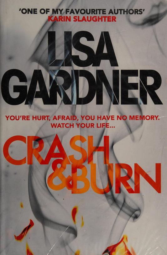 Crash and Burn by Lisa Gardner - USED