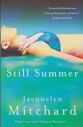 Still Summer by Jacquelyn Mitchard - USED
