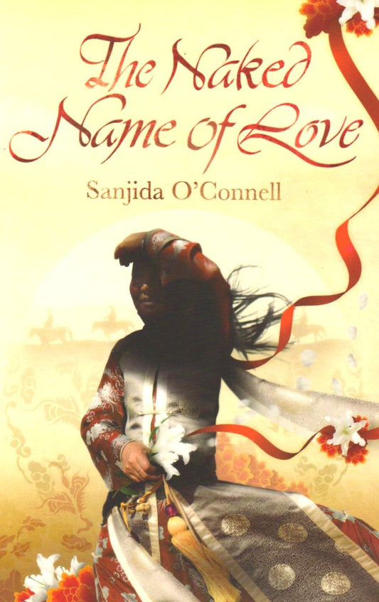 The Naked Name of Love by Sanjida O'Connell - USED