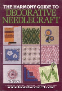 The Harmony Guide to Decorative Needlecraft by Kit Pyman,Carole Edwards Lyric