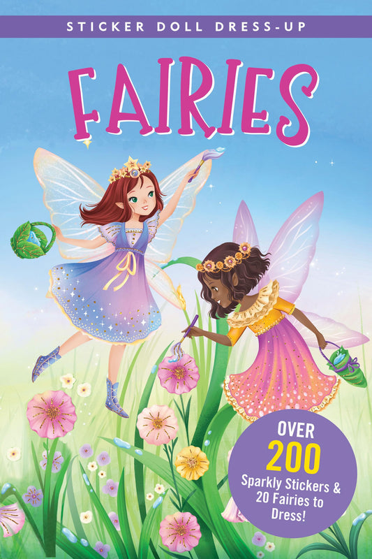 Fairies Over 200 Sparkly Stickers & 20 Fairies & Elves to Dress! by Hannah Beilenson