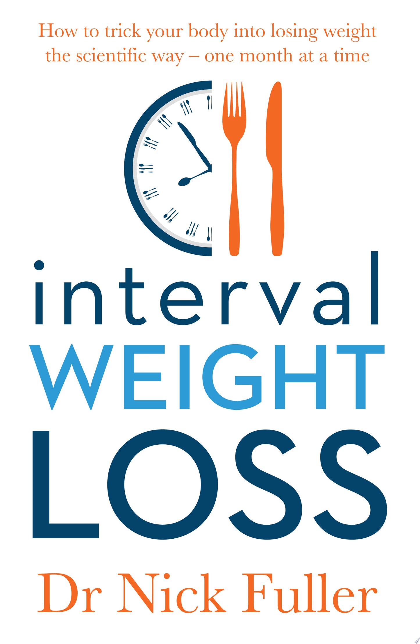 Interval Weight Loss by Nick Fuller