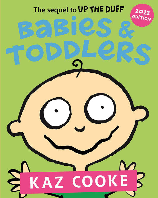 Babies & Toddlers by Kaz Cooke