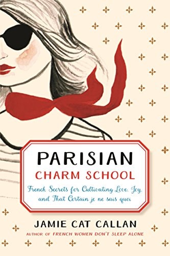 Parisian Charm School by Jamie Cat Callan - USED