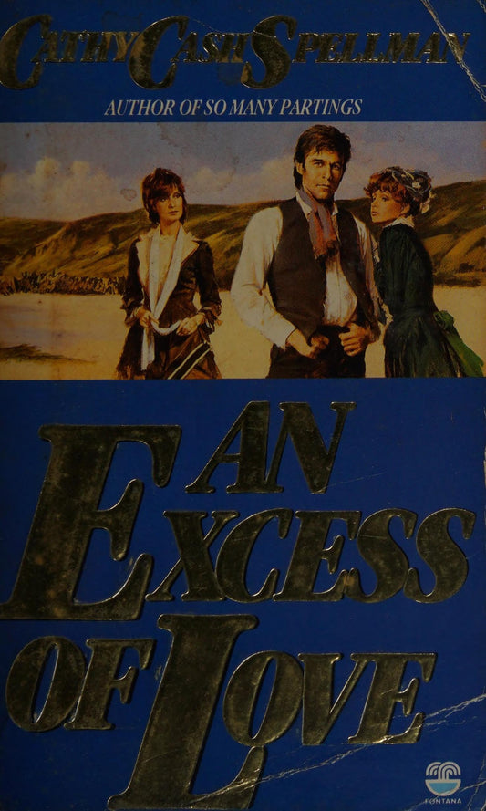 An Excess of Love by Cathy Cash Spellman Fontana