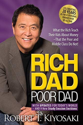 Rich Dad Poor Dad What the Rich Teach Their Kids about Money That the Poor and Middle Class Do Not! by Robert T. Kiyosaki - USED