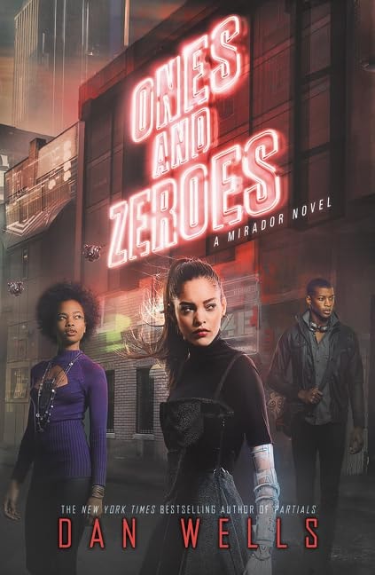Ones and Zeroes by Dan Wells