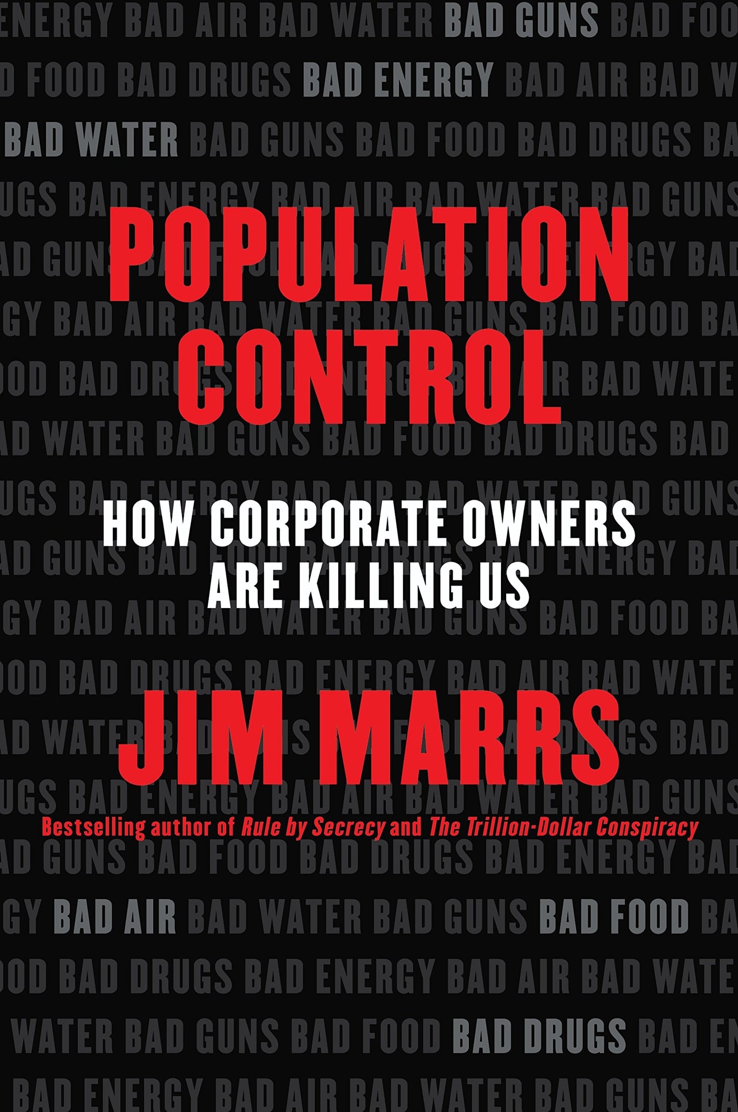 Population Control How Corporate Owners Are Killing Us by Jim Marrs