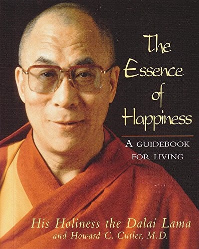 The Essence of Happiness A Guidebook for Living by Dalai Lama XIV Bstan-ʼdzin-rgya-mtsho,Dalai Lama XIV,Howard C. Cutler - USED