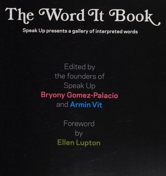 The Word It Book Speak Up Presents a Gallery of Interpreted Words by Bryony Gomez-Palacio
