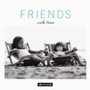 Friends with Love by MILK MILK - USED