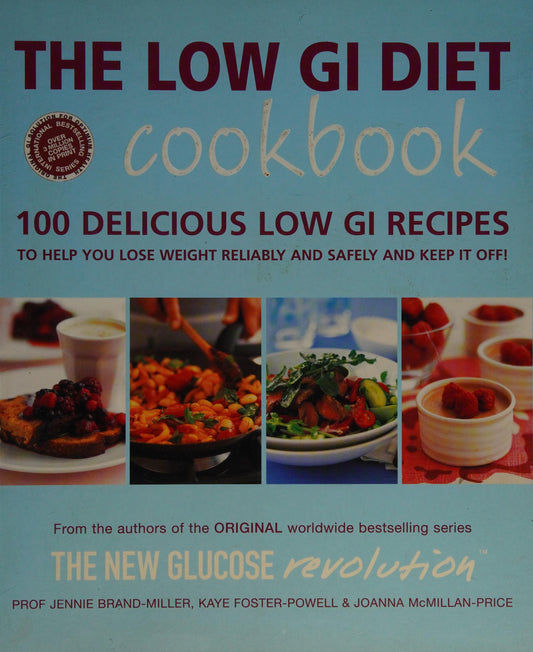 The Low GI Diet Cookbook by Janette Brand Miller,Jennie Brand-Miller,Kaye Foster-Powell,Joanna McMillan-Price - USED Hodder