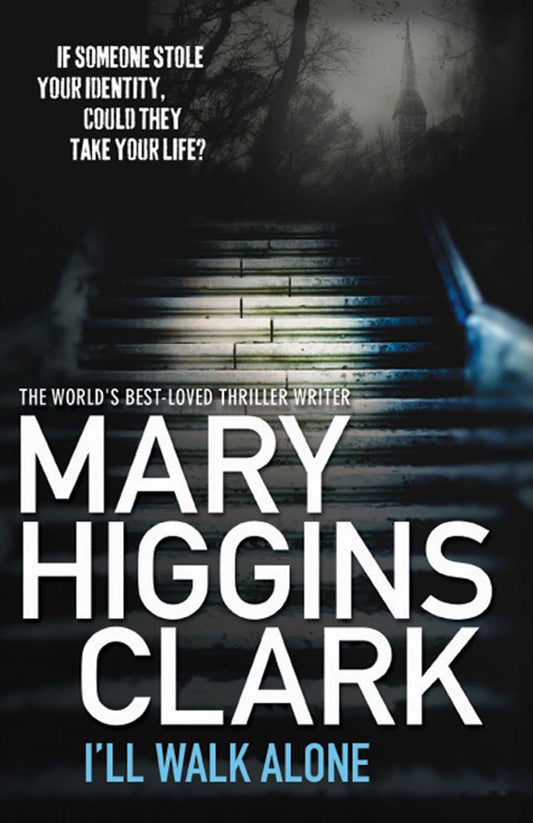 I'll Walk Alone by Mary Higgins Clark - USED
