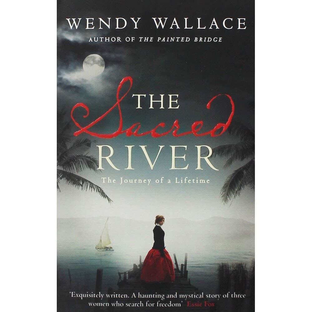 The Sacred River by Wendy Wallace