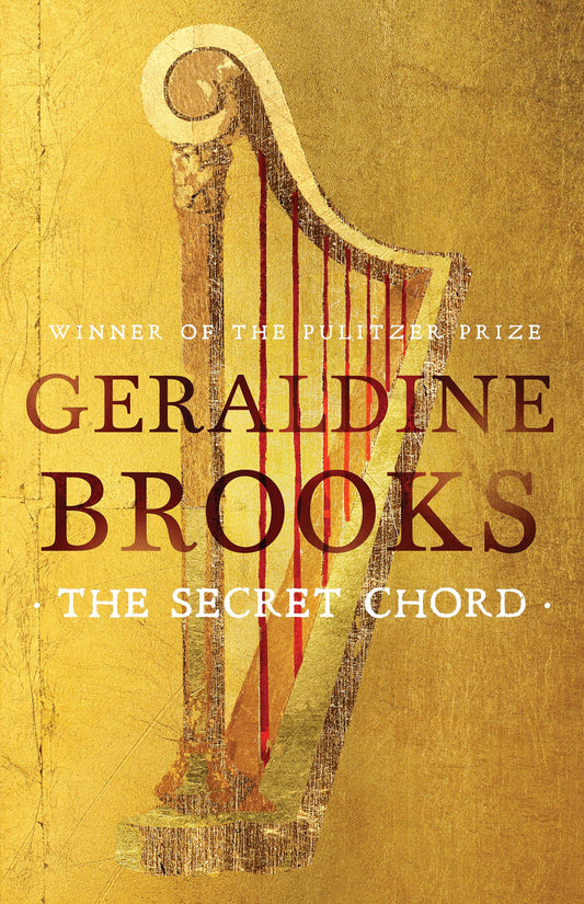 The Secret Chord by Geraldine Brooks - USED