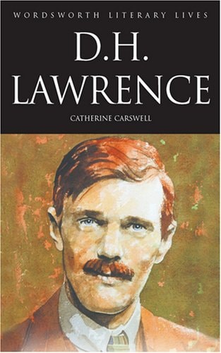 D H Lawrence (the Savage Pilgrim) by Catherine Carswell