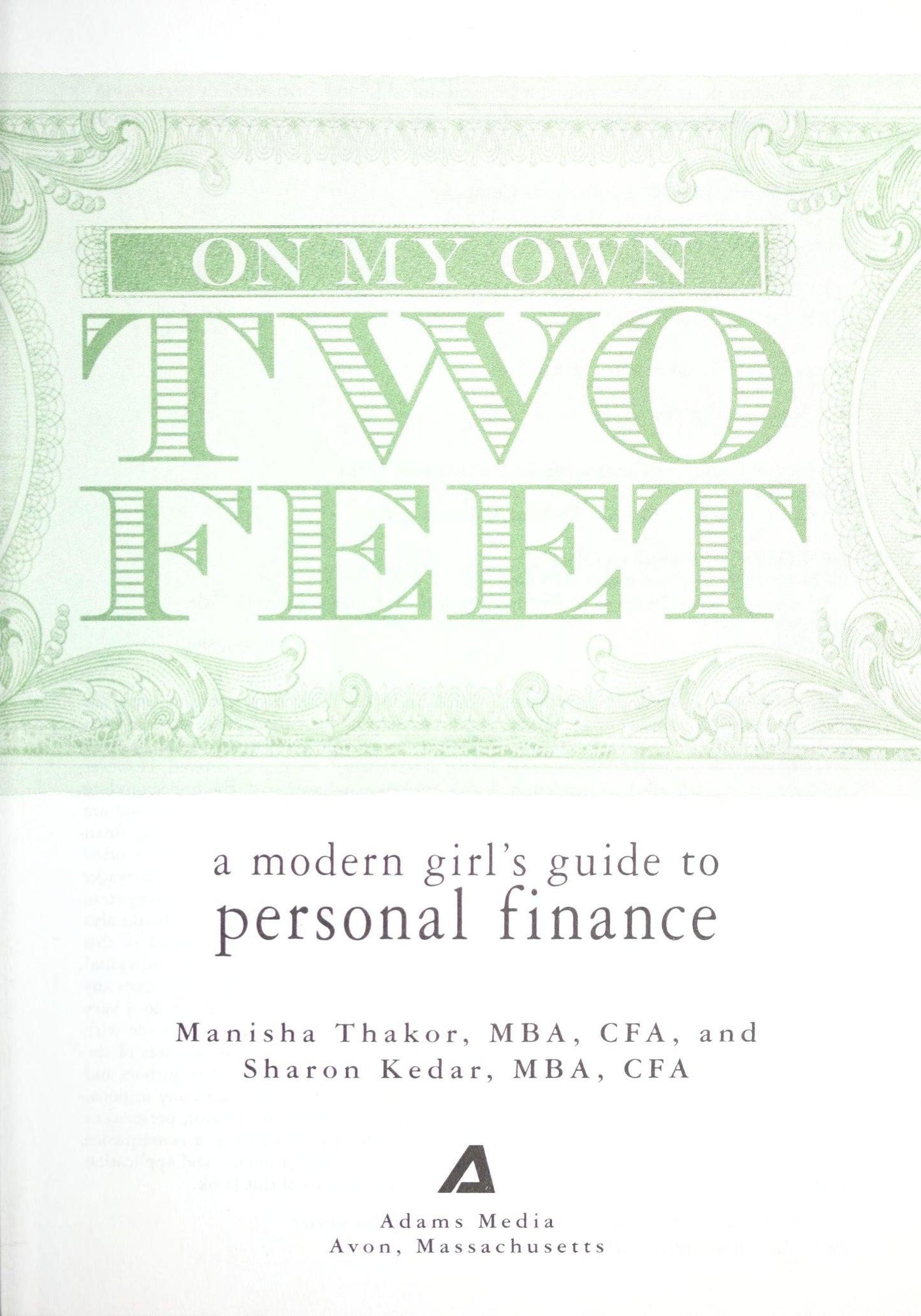 On My Own Two Feet A Modern Girl's Guide to Personal Finance by Manisha Thakor - USED