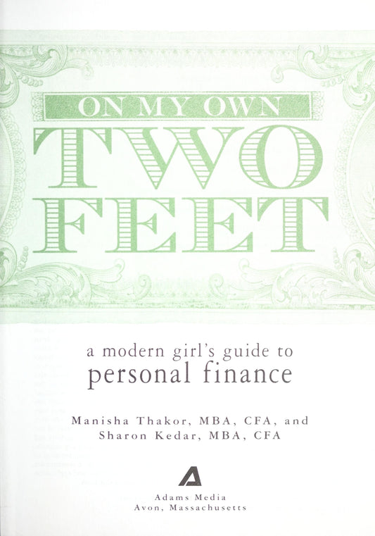 On My Own Two Feet A Modern Girl's Guide to Personal Finance by Manisha Thakor - USED