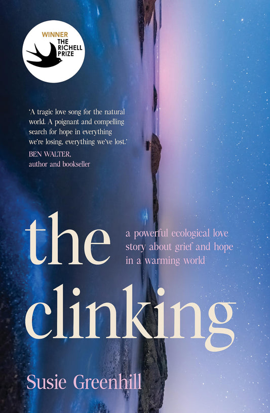 The Clinking A Powerful Ecological Love Story about Grief and Hope in a Warming World by Susie Greenhill - USED
