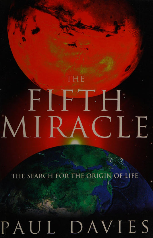 The Fifth Miracle The Search for the Origin of Life by Paul Davies - USED