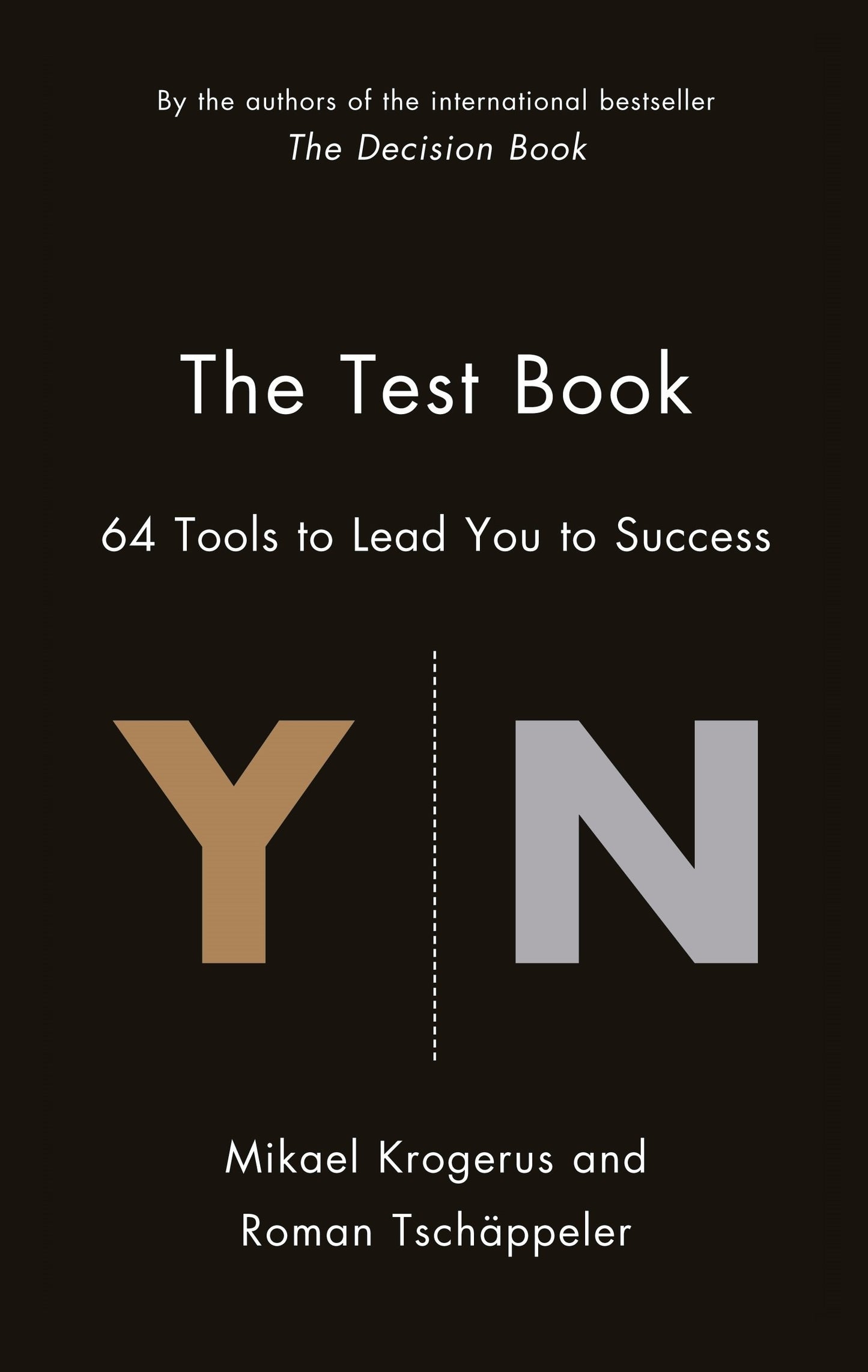 The Test Book 64 Tools to Lead You to Success by Mikael Krogerus,Roman TschÃƒÂ¤ppeler