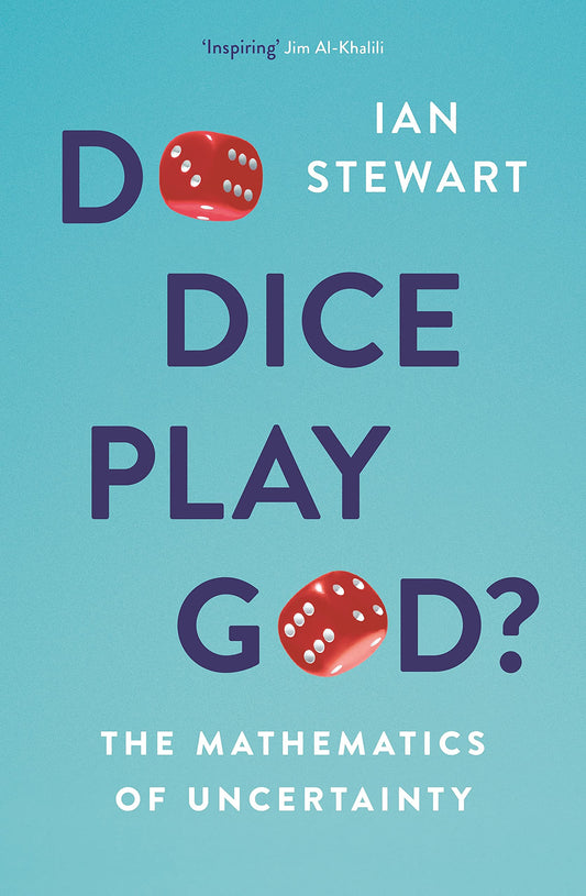 Do Dice Play God? The Mathematics of Uncertainty by Ian Stewart - USED