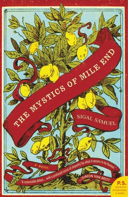 The Mystics of Mile End A Novel by Sigal Samuel