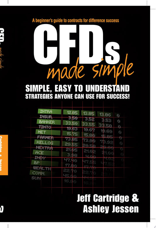 CFDs Made Simple A Beginner's Guide to Contracts for Difference Success by Jeff Cartridge,Ashley Jessen