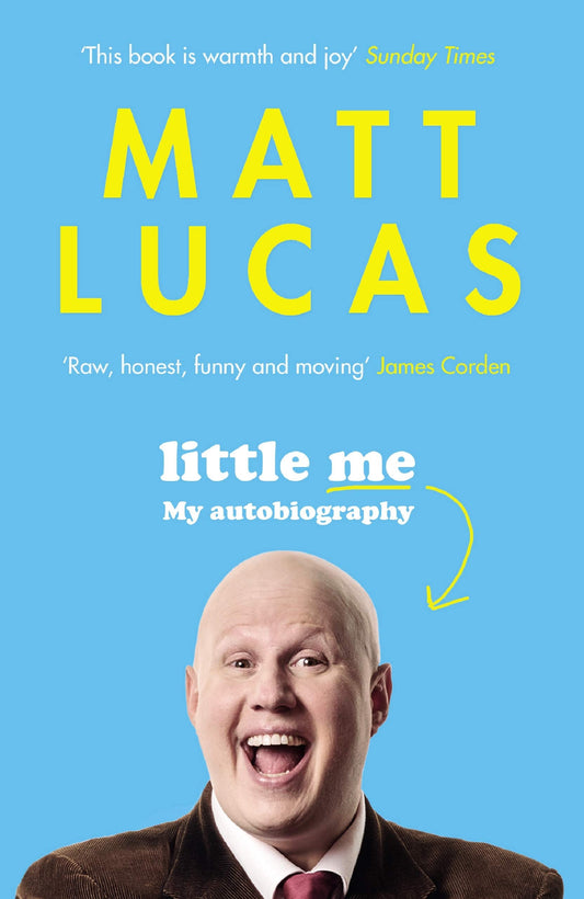 Little Me My Autobiography by Matt Lucas