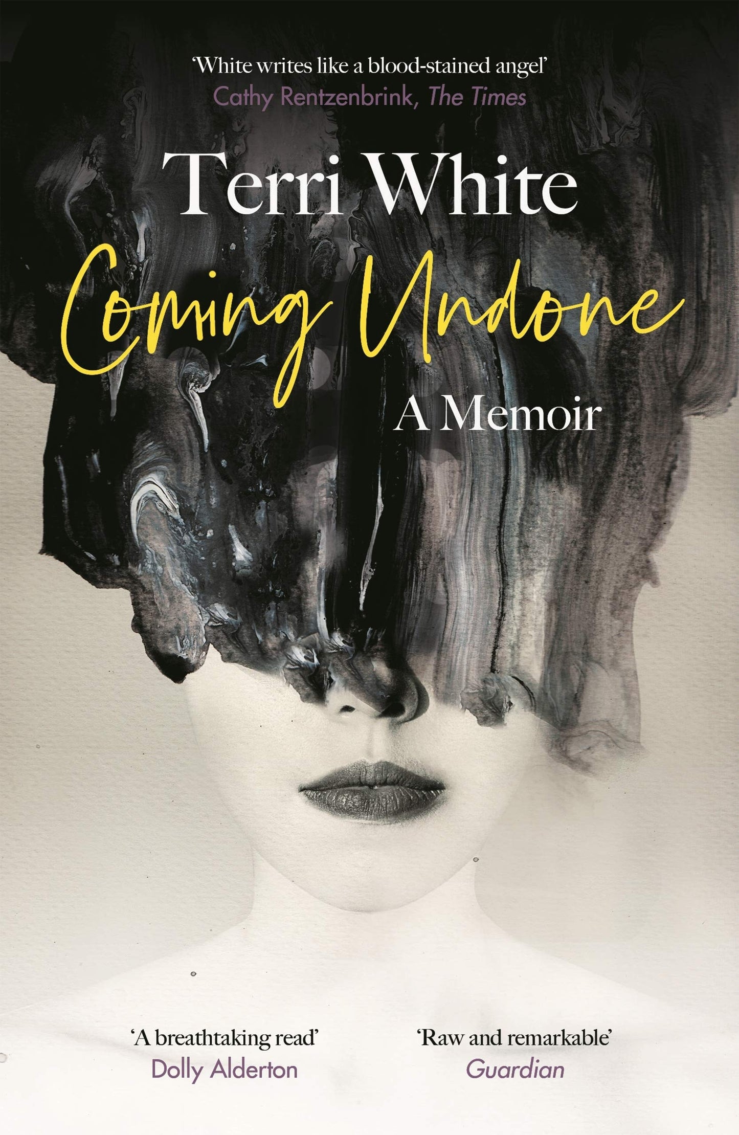 Coming Undone A Memoir by Terri White