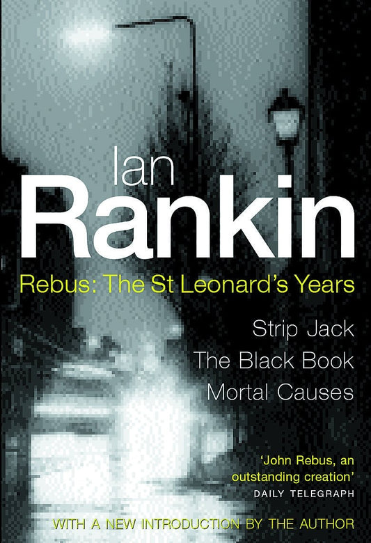 Rebus - the St. Leonard's Years : "Strip Jack", " the Black Book", " Mortal Causes" - USED
