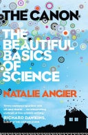 The Canon a whirligig tour of the beautiful basics of science by Natalie Angier