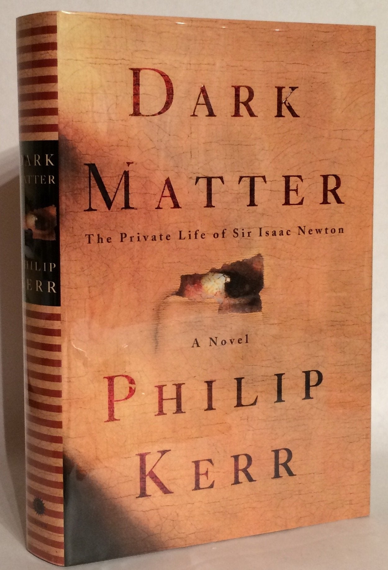 Dark Matter: The Private Life of Sir Isaac Newton by Philip Kerr - USED