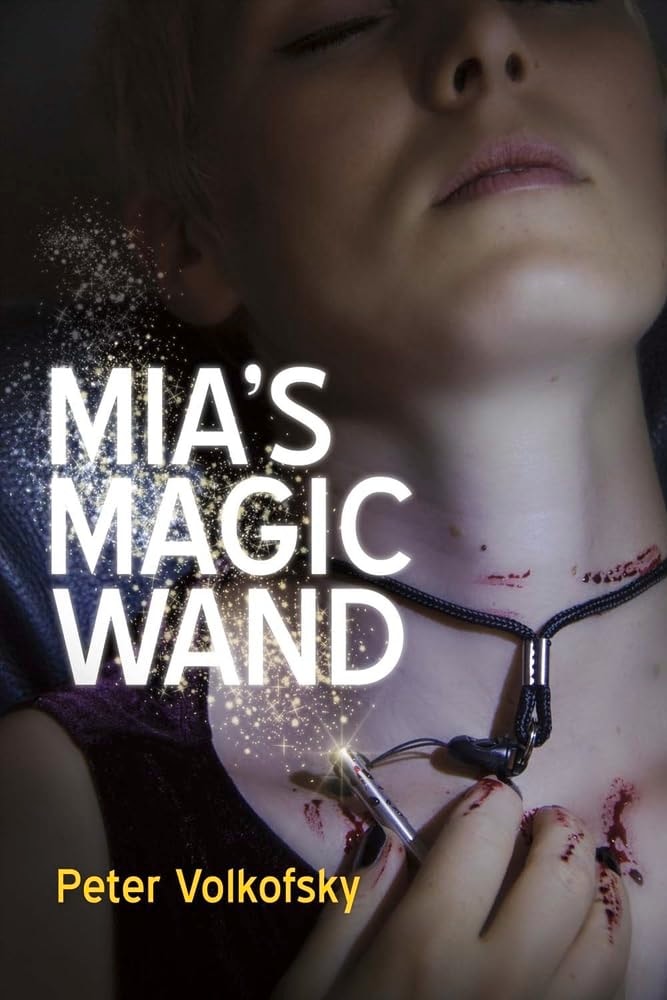 Mia's Magic Wand by Peter Volkofsky - USED