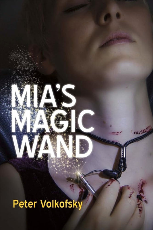 Mia's Magic Wand by Peter Volkofsky - USED